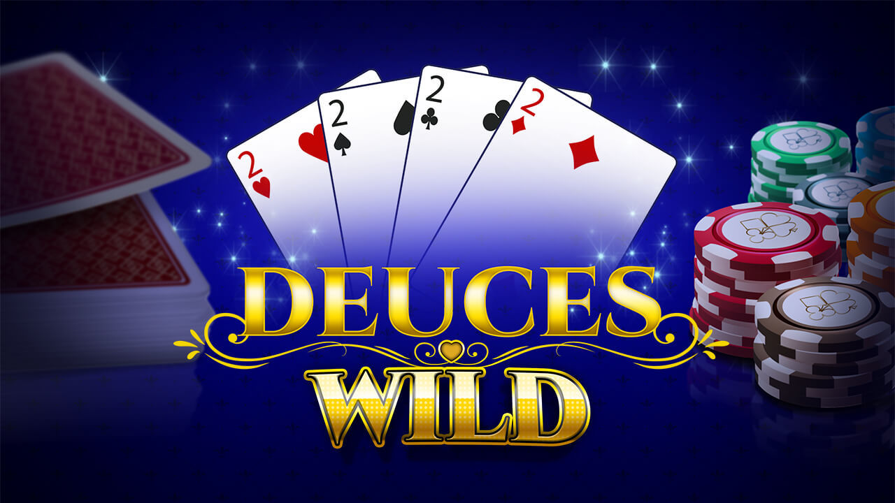 Deuces Wild